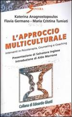L' approccio multiculturale. Interventi in psicoterapia, counseling e coaching