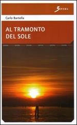 Al tramonto del sole