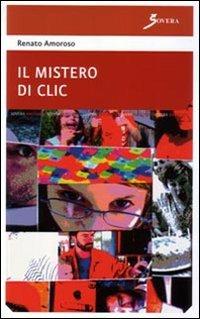 Il mistero di Clic - Renato Amoroso - copertina