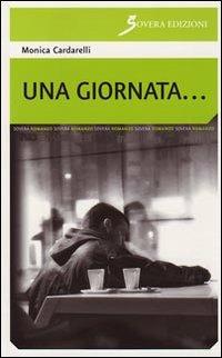 Una giornata... - Monica Cardarelli - copertina