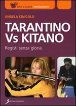 Tarantino vs Kitano. Registi senza gloria