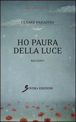 Ho paura della luce