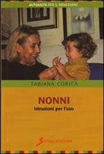 Nonni. Istruzioni per l'uso