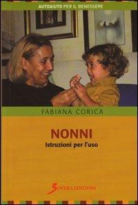 Nonni. Istruzioni per l'uso - Fabiana Corica - copertina