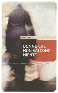 Donne che non valgono niente - Maura Vitale - copertina