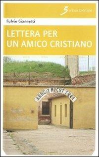 Lettera ad un amico cristiano - Fulvio Giannetti - copertina