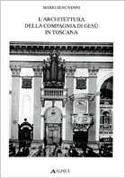 L' architettura della Compagnia di Gesù in Toscana - Mario Bencivenni - copertina