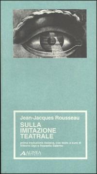 Sull'imitazione teatrale - Jean-Jacques Rousseau - copertina