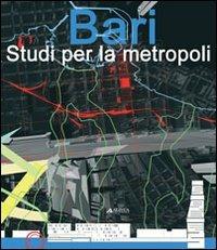 Bari. Studi per la metropoli - copertina