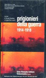 Prigionieri della guerra (1914-1918). Con videocassetta