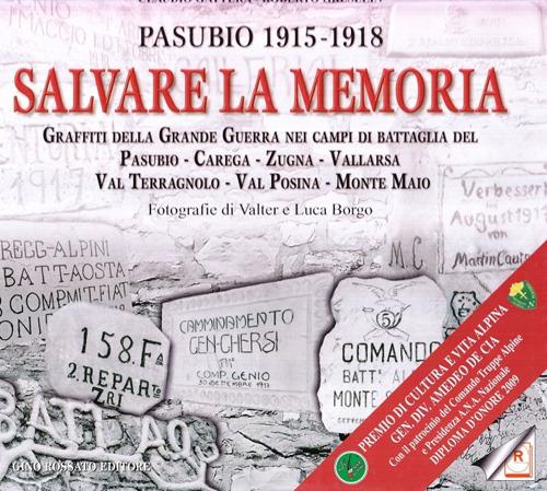 Salvare la memoria. Pasubio 1915-1918 - Claudio Gattera,Roberto Greselin - copertina