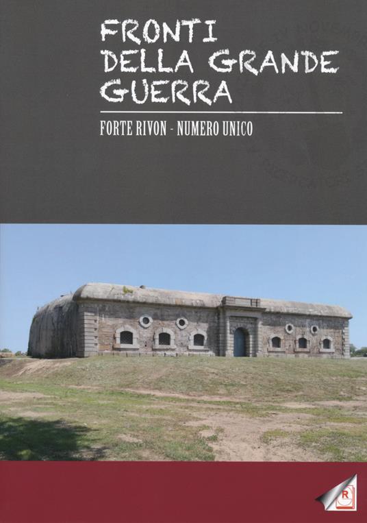 Fronti della grande guerra. Forte Rivon. Numero unico - copertina