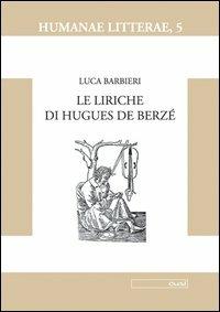 Le liriche di Hugues de Berzé - Luca Barbieri - copertina