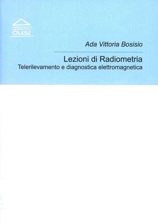 Lezioni di radiometria - Ada V. Bosisio - copertina