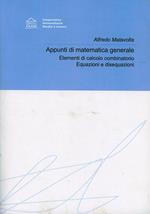 Appunti di matematica generale. Elementi di calcolo combinatorio. Equazioni e disequazioni