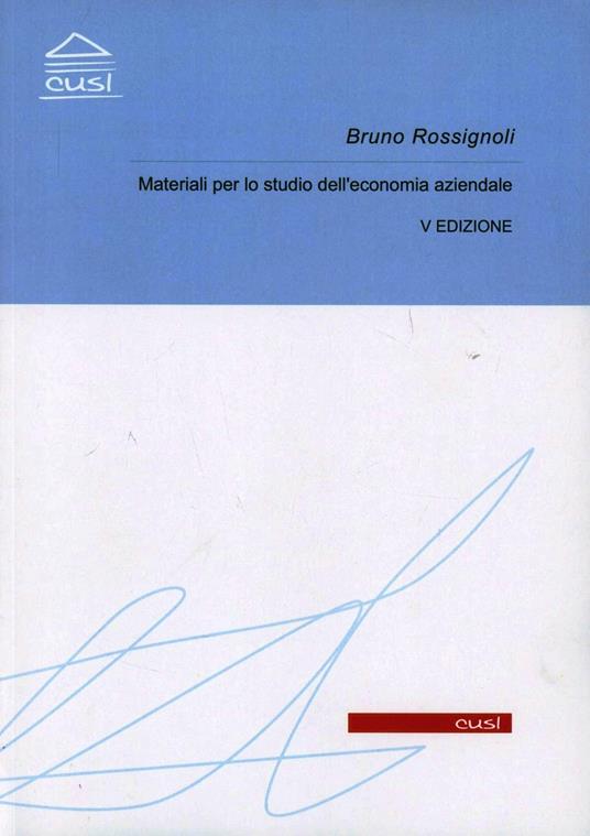 Materiali per lo studio dell'economia aziendale - Bruno Rossignoli - copertina