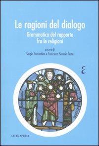 Le ragioni del dialogo. Grammatica del rapporto fra le religioni - copertina