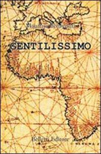 Gentilissimo. La toponomastica del sentimento - Maurizio Benvenuti - copertina