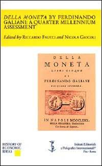 Della moneta by Ferdinando Galiani: a quarter millennium assessment - Riccardo Faucci,Nicola Giocoli - copertina