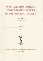 Musical and choral performance spaces in the ancient world