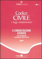 Codice civile e leggi complementari. A consultazione guidata con commento essenziale agli articoli