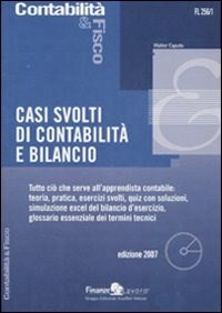 Casi svolti di contabilità e bilancio. Con CD-ROM - Walter Caputo - Libro -  Finanze & Lavoro - Contabilità & Fisco | IBS