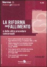 La riforma del fallimento e delle altre procedure concorsuali - Chiara Caramaschi - copertina