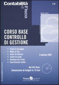 Corso base controllo di gestione. Con CD-ROM - Walter Caputo - copertina