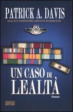 Un caso di lealtà