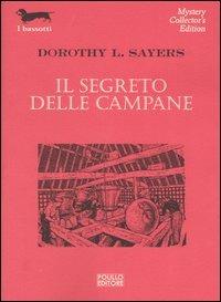 Il segreto delle campane - Dorothy Leigh Sayers - copertina