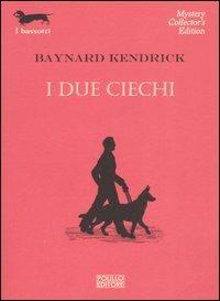 I due ciechi - Baynard Kendrick - 3