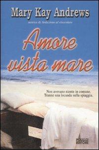 Amore vista mare - Mary K. Andrews - copertina