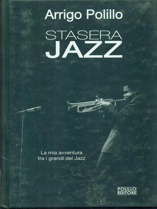 Stasera jazz. Ediz. illustrata - Arrigo Polillo - copertina