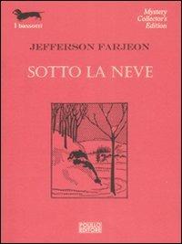 Sotto la neve - Jefferson Farjeon - 2