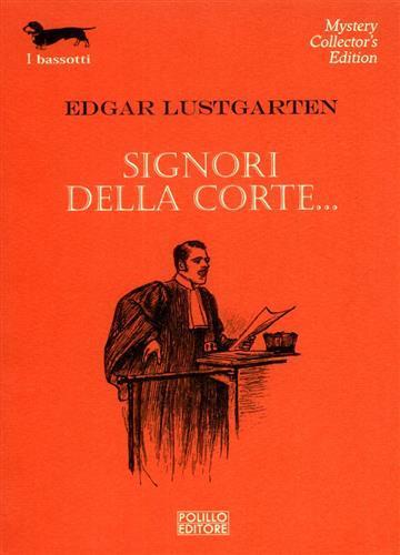 Signori della corte... - Edgar Lustgarten - 2