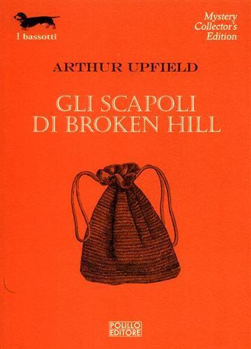 Gli scapoli di Broken Hill - Arthur Upfield - 2