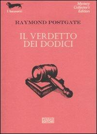 Il verdetto dei dodici - Raymond Postgate - 3