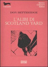 L' alibi di Scotland Yard - Don Betteridge - 2