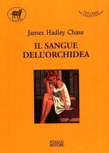 Il sangue dell'orchidea - James Hadley Chase - 3