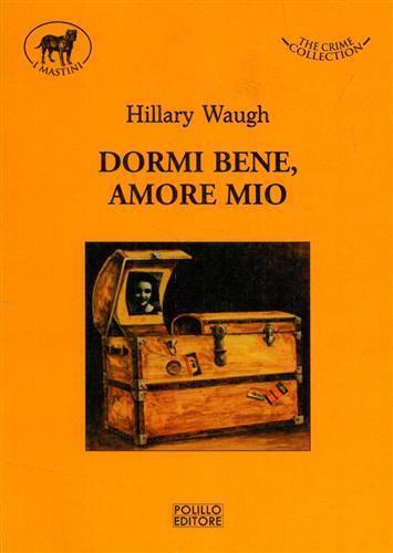 Dormi bene, amore mio - Hillary Waugh - 8