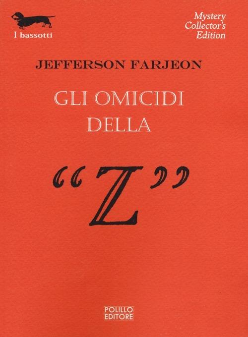 Gli omicidi della «Z» - Jefferson Farjeon - 3