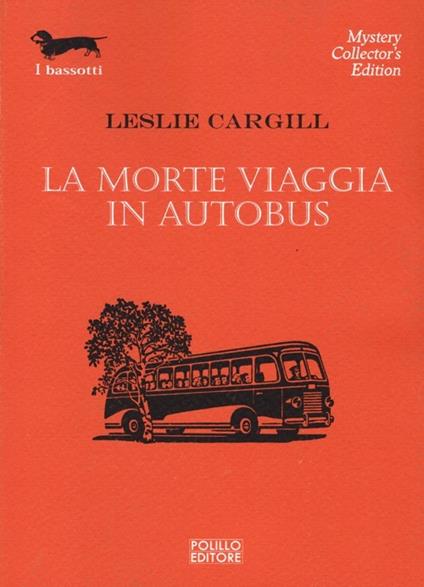 La morte viaggia in autobus - Leslie Cargill - copertina