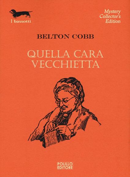 Quella cara vecchietta - Belton Cobb - copertina