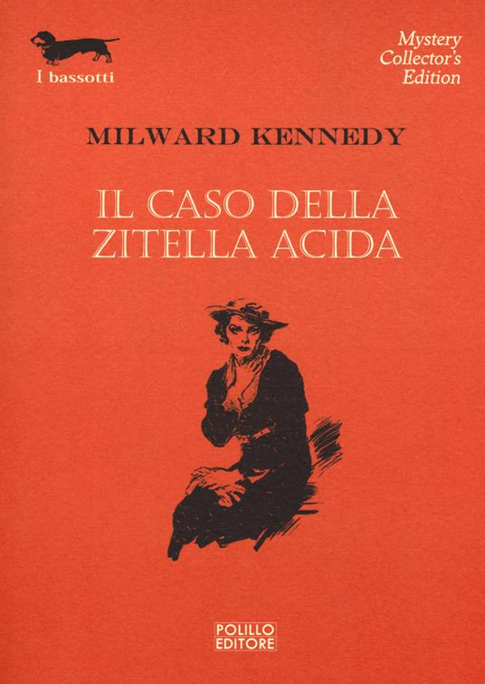 Il caso della zitella acida - Milward Kennedy - copertina
