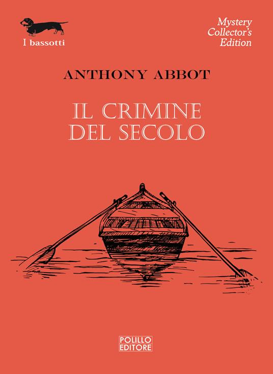 Il crimine del secolo - Anthony Abbot - copertina