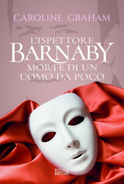 Morte di un uomo da poco. L'ispettore Barnaby - Caroline Graham - copertina