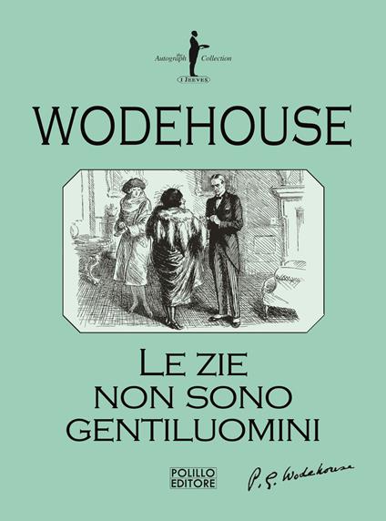 Le zie non sono gentiluomini - Pelham G. Wodehouse - copertina