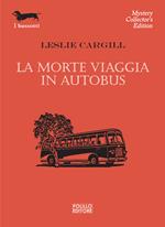 La morte viaggia in autobus