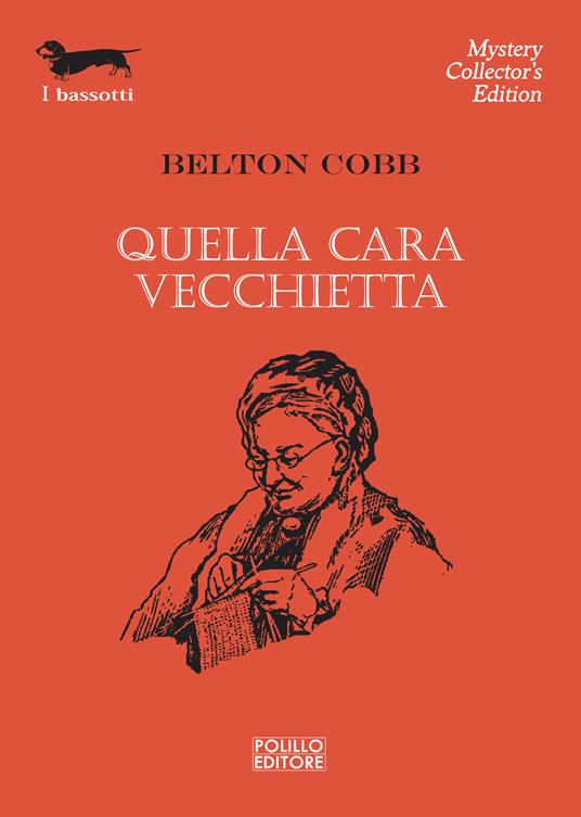 Quella cara vecchietta - Belton Cobb,D. Pratesi - ebook