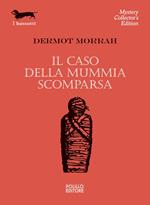 Il caso della mummia scomparsa